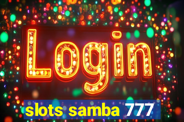 slots samba 777